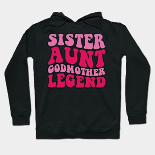 Sister Aunt Godmother Legend Retro Hoodie